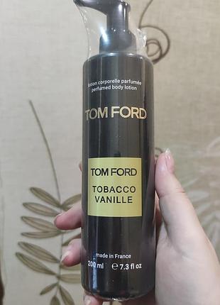 Парфюмированный лосьон для тела tom ford tobacco vanille brand collection 200 мл