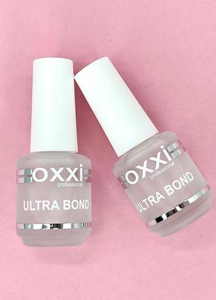 Oxxi professional ultra bond - ультрабонд