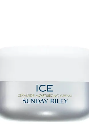 Крем для обличчя sunday riley ice ceramide moisturizing cream 15мл,50мл