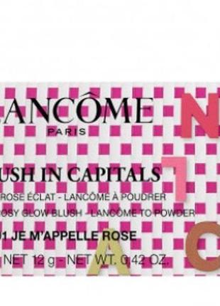 Румяна лимитированные blush in capitals lancome 01.2 фото