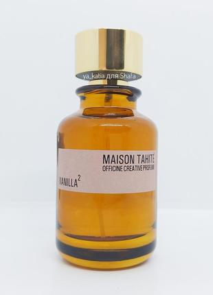 Maison tahite vanilla ² пробник отливант 1 мл2 фото