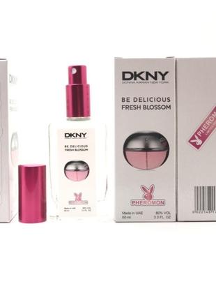 Женский аромат dkny be delicious fresh blossom (донная каран фреш блестом) с феромоном 60 мл