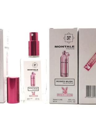 Женский аромат montale roses musk (монталь розесс муска) с феромоном 60 мл