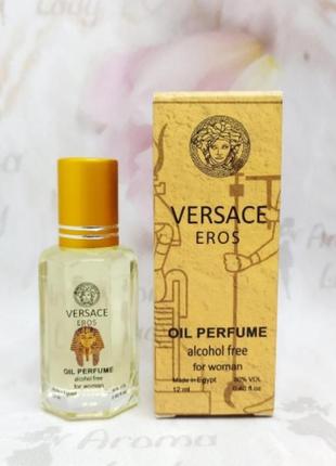 Оригинальные масляные женские духи versace eros (версаче эрос) 12 мл