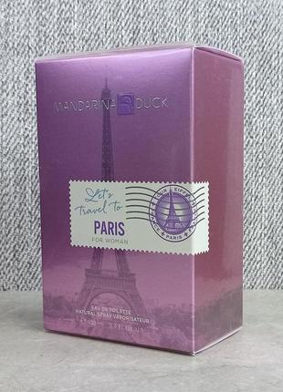 Mandarina duck let's travel to paris for women 100 мл для жінок (оригінал)