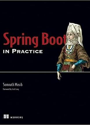 Spring boot in practice, somnath musib