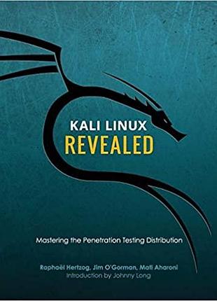 Kali linux revealed: mastering the penetration testing distribution, raphael hertzog