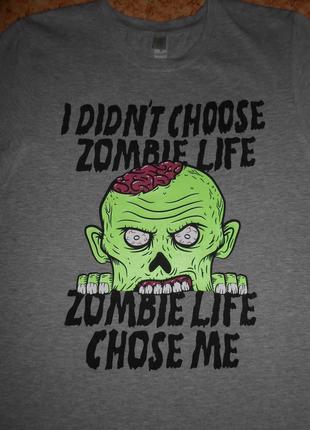 Футболка i didn't choose zombie life zombie life chose me/зомби2 фото