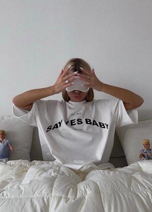 Женская футболка say yes baby