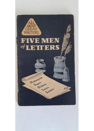 Five men of letters. prepared by mol