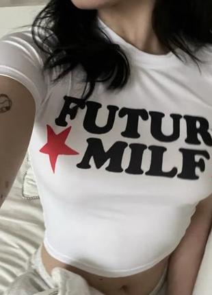 Топ кроп топ future milf y2k футболка трендова2 фото