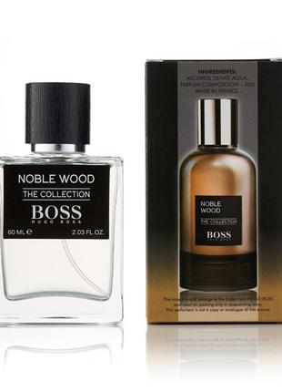 Парфуми hugo boss noble wood 60 мл (голограма)