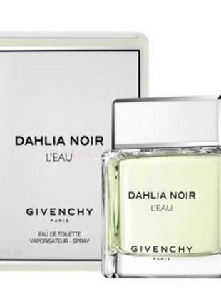 Givenchy dahlia noir l’eau туалетная вода 125мл