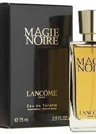 Lancome magie noire туалетная вода 75мл