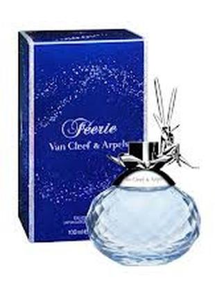 Van cleef & arpels van cleef & arpels feerie eau de toilette туалетна вода (тестер) 100 мл