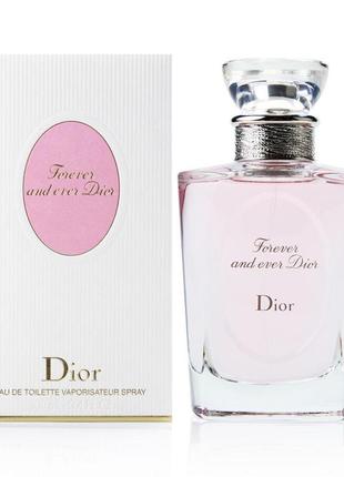 Christian dior forever and ever dior туалетная вода 100мл