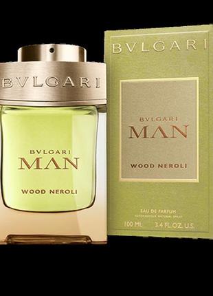 Bvlgari man wood neroli туалетная вода 100мл1 фото