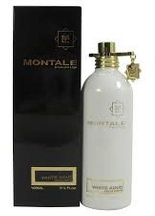 Montale white aoud парфюмированная вода 100мл