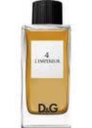 Dolce&gabbana d&g anthology 4 l'empereur туалетна вода 100 мл