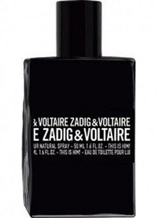 Zadig & voltaire zadig & voltaire this is him туалетная вода 100 мл (тестер)