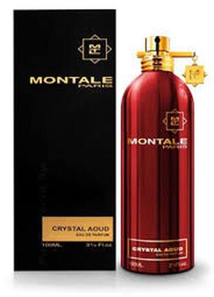 Montale crystal aoud парфюмированная вода 50мл