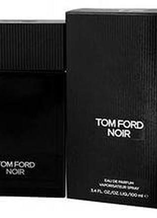 Tom ford noir парфюмированная вода (тестер) 100мл