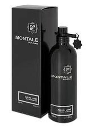 Montale aoud lime парфюмированная вода 100мл