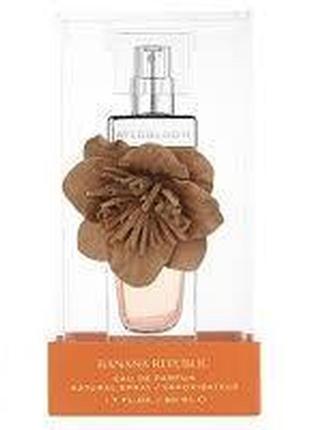 Banana republic wildbloom парфюмированная вода 100мл