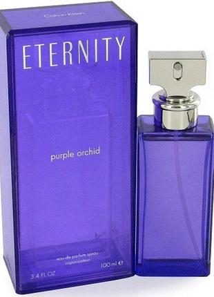 Calvin klein eternity purple orchid парфумована вода 100 мл