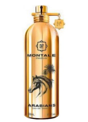 Montale arabians парфюмированная вода 100мл