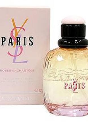 Yves saint laurent ysl paris roses enchantees limited edition туалетная вода 125мл