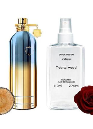 Montale tropical wood (монталь тропикал вуд) 110 мл - унисекс духи (парфюмированная вода)