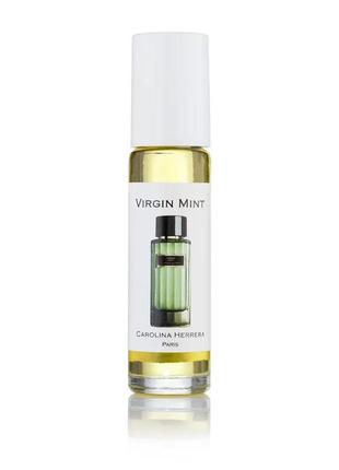 Virgin mint (каролина херера виргин минт) 10 мл – унисекс духи (масляные духи)2 фото