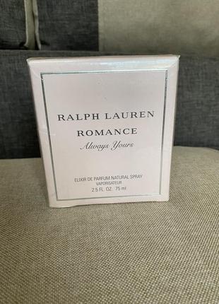 Ralph lauren romance always yours парфюмированная вода 75 мл, оригинал