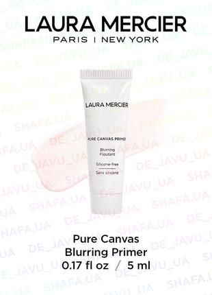 Сглаживающий праймер laura mercier pure canvas blurring primer сглаживающая база под макияж