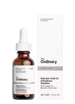 The ordinary - сироватка із саліциловою кислотою 2% - salicylic acid 2% anhydrous solution, оригінал