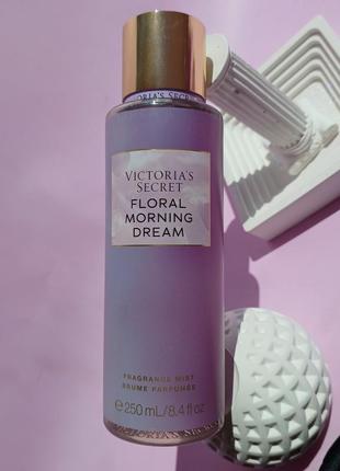 Парфумований спрей для тіла victoria's secret  floral morning dream mist 250 ml