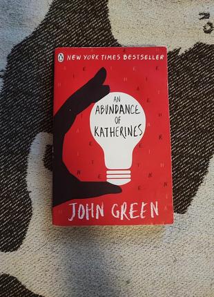 Джон грін
книга «an abundance of katherines john green