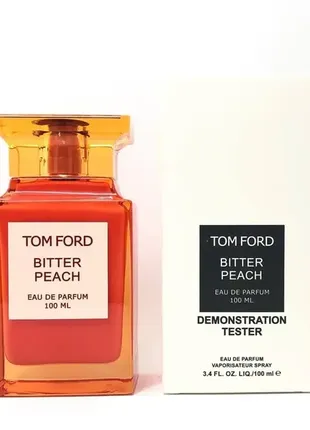 Тестер унісекс tom ford bitter peach (том форд бітер піч) 100 мл  (люкс якість)