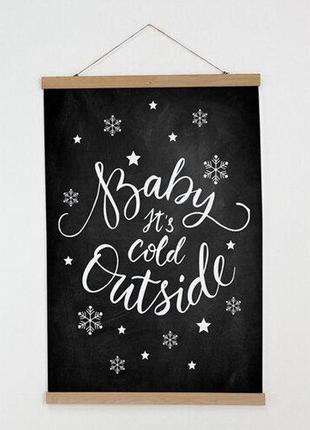 Тканинний постер на стіну baby it's cold outside