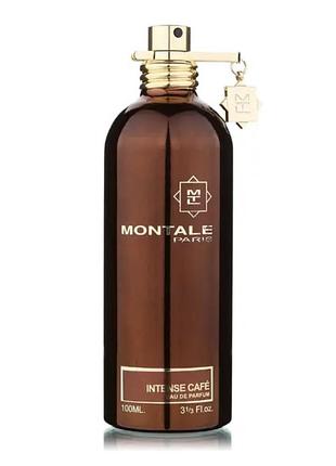Montale intense cafe 100 мл парфюмована вода унісекс парфуми монталь інтенс кафе 100 ml парфюм