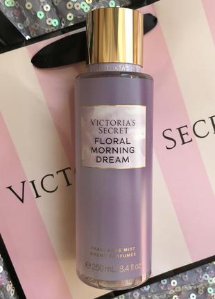 Спрей victoria’s secret floral morning dream мист виктория сикрет мист