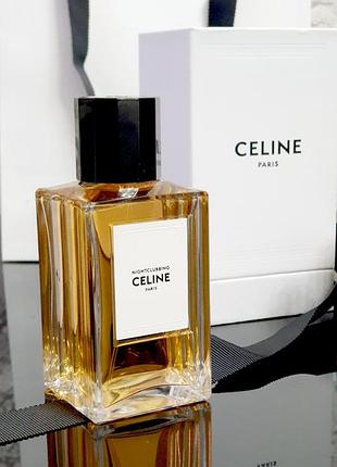 Celine nightclubbing💥оригінал розпив аромату затест