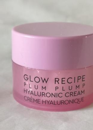 Glow recipe plum plump hyaluronic cream гиалуроновый крем 15 мл