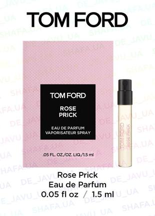 Пробник парфюма tom ford аромат rose prick eau de parfum духи