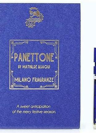 Panettone milano fragranze парфумерная вода унисекс пробник 2ml