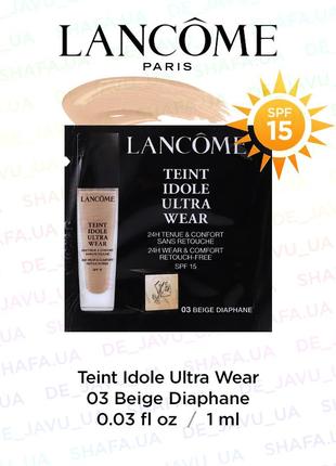 Пробник lancome teint idole ultra wear 03 beige diaphane легка тональна основа spf 151 фото