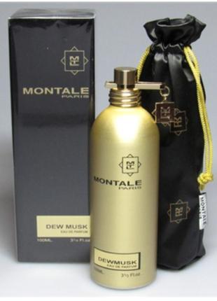 Оригинальный montale dew musk 100 ml