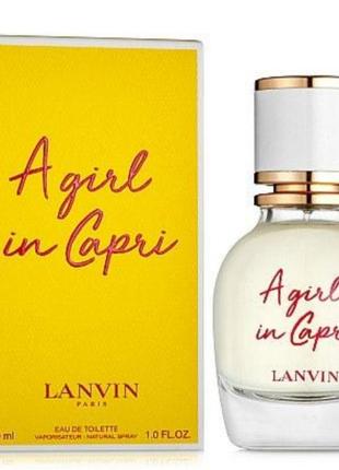 Оригінал lanvin a girl in capri 30 ml ( ланвін е герл ін капрі ) туалетна вода