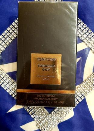 Хит!!! лакшери парфюм-унисекс tom ford tobacco oud 100ml абсолютно новый запечатан (лиц.)! в12